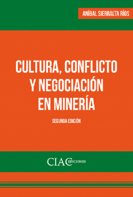 CULTURA CONFLICTO Y NEGOCIACION EN MINERIA