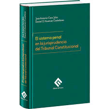 EL SISTEMA PENAL EN LA JURISPRUDENCIA DEL TRIBUNAL CONSTITUCIONAL