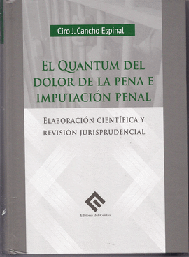 EL QUATUM DEL DOLOR DE LA PENA E IMPURACION PENAL