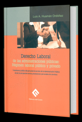 DERECHO LABORAL DE LAS ADMINISTRACIONES PBLICAS: RGIMEN LABORAL PBLICO Y PRIVADO