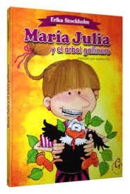MARIA JULIA Y EL ARBOL GALLINERO