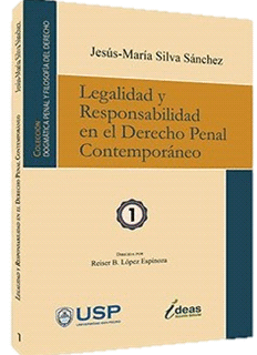 LEGALIDAD Y RESPONSABILIDAD EN EL DERECHO PENAL CONTEMPORANEO