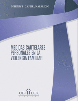 MEDIDAS CAUTELARES PERSONALES EN LA VIOLENCIA FAMILIAR