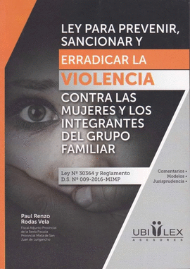 LEY PARA PREVENIR, SANCIONAR Y ERRADICAR LA VIOLENCIA CONTRA LAS MUJERES Y LOS INTEGRANTES DEL GRUPO FAMILIAR