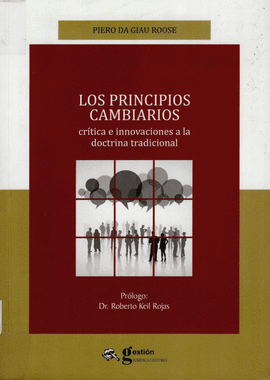 LOS PRINCIPIOS CAMBIARIOS CRITICA E INNOVACION A LA DOCTRINA TRADICIONAL