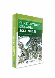 CONSTRUYENDO CIUDADES SOSTENIBLES
