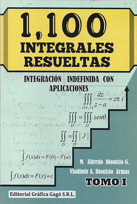 1.100 INTEGRALES RESUELTAS TOMO I