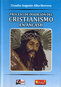 PROCESO DE INSERCION DEL CRISTIANISMO EN ANCASH