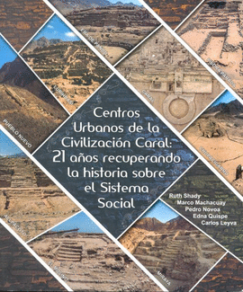 CENTROS URBANOS DE LA CIVILIZACION CARAL