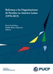 REFORMAS A LAS ORGANIZACIONES DE PARTIDOS EN AMRICA LATINA (1978-2015)