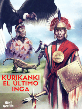 KURIKANKI, EL LTIMO INCA