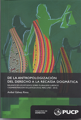 DE LA ANTROPOLOGIZACIN DEL DERECHO A LA RECADA DOGMTICA