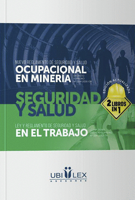 NUEVO REGLAMENTO DE SEGURIDAD Y SALUD OCUPACIONAL EN MINERA