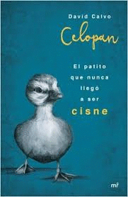 EL PATITO QUE NUNCA LLEG A SER CISNE