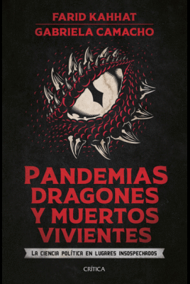 PANDEMIAS, DRAGONES Y MUERTOS VIVIENTES