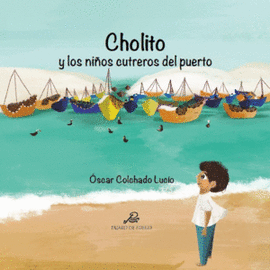 CHOLITO Y LOS NIOS CUTREROS DEL PUERTO