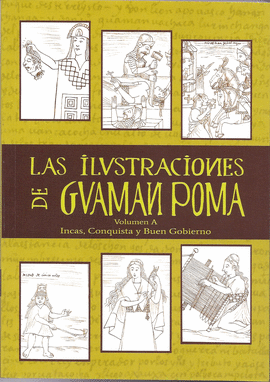 LAS ILUSTRACIONES DE GUAMAN POMA VOL. A