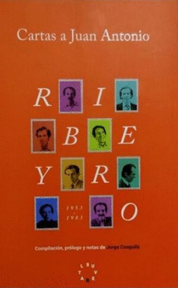 CARTAS A JUAN ANTONIO RIBEYRO