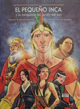 EL PEQUE�O INCA Y LA CONQUISTA DEL JARDIN DEL SUR