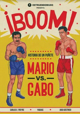 BOOM HISTORIA DE UN PUETE MARIO VS. GABO