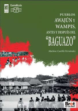 PUEBLOS AWAJ�N Y WAMPIS, ANTES Y DESPU�S DE 