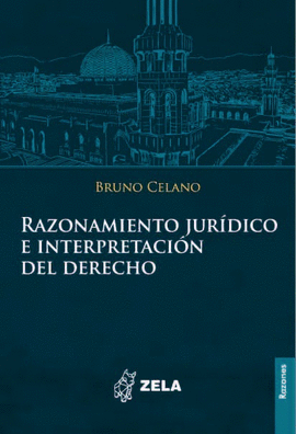 RAZONAMIENTO JURDICO E INTERPRETACIN DEL DERECHO