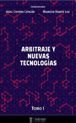 ARBITRAJE Y NUEVAS TECNOLOGIAS TOMO 1