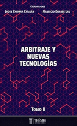 ARBITRAJE Y NUEVAS TECNOLOGIAS TOMO II