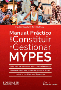 MANUAL PRACTICO PARA CONSTITUIR Y GESTIONAR MYPES