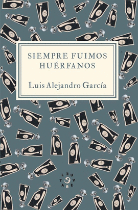 SIEMPRE FUIMOS HUERFANOS