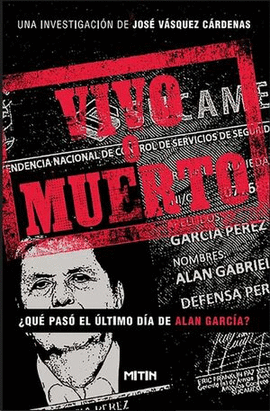 VIVO O MUERTO QUE PASO EL ULTIMO DIA DE ALAN GARCIA?