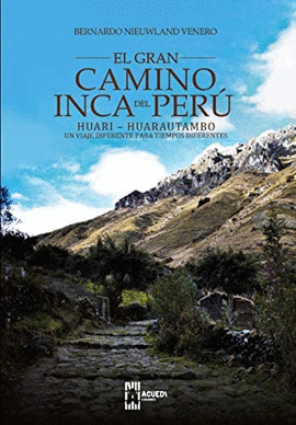 EL GRAN CAMINO INCA DEL PER� HUARI - HUARAUTAMBO