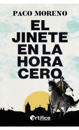 EL JINETE EN LA HORA CERO