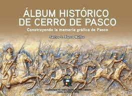 ALBUN HISTORICO DE CERRO DE PASCO