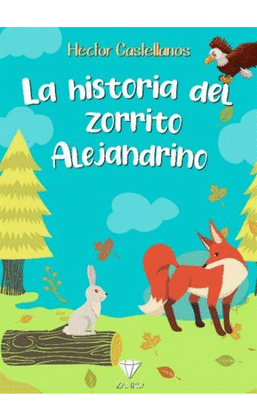 LA HISTORIA DEL ZORRITO ALEJANDRINO