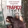 TRAFICO ILEGAL FLORA Y FAUNA