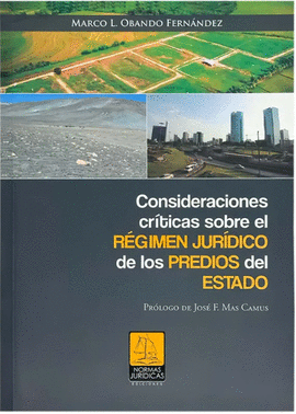 CONSIDERACIONES SOBRE EL REGIMEN JURIDICO DE LOS PREDIOS DEL ESTADO