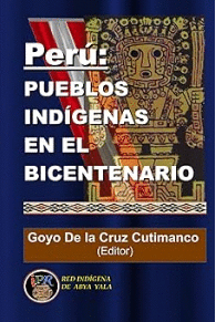 PERU: PUEBLOS INDIGENAS EN EL BICENTERNARIO