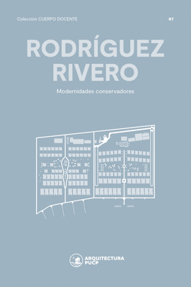 RODRIGUEZ RIVERO  MODERNIDADES CONSERVADORAS