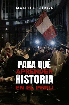 PARA QU APRENDER HISTORIA EN EL PER