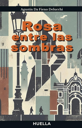 ROSA ENTRE LAS SOMBRAS