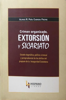 CRIMEN ORGANIZADO EXTORSION Y SICARIATO