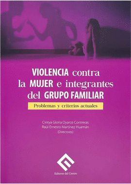 VIOLENCIA CONTRA LA MUJER E INTEGRANTES DEL GRUPO FAMILIAR