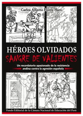 HEROES OLVIDADOS SANGRE DE VALIENTES