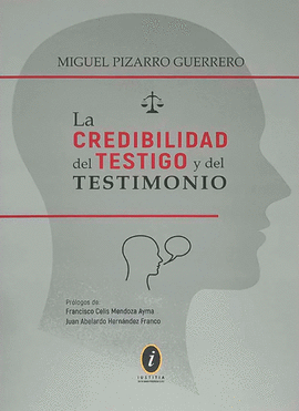 LA CREDIBILIDAD DEL TESTIGO Y DEL TESTIMONIO