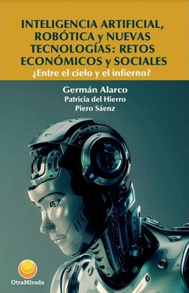 INTELIGENCIA ARTIFICIAL, ROB�TICA Y NUEVAS TECNOLOG�AS: RETOS ECON�MICOS Y SOCIALES
