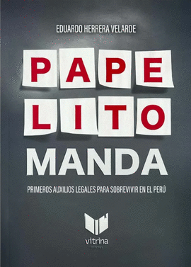 PAPELITO MANDA PRIMEROS AUXILIOS LEGALES PARA SOBREVIVIR EN EL PERU