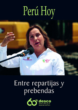 PER� HOY: ENTRE REPARTIJAS Y PREBENDAS