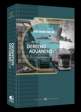 CURSO DE DERECHO ADUANERO