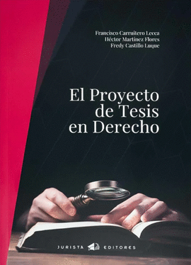 EL PROYECTO DE TESIS EN DERECHO